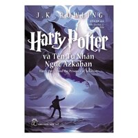 Cuốn Sách Văn Học Hay Hấp Dẫn Cả Người Lớn Và Trẻ Em Harry Potter Và Tên Tù Nhân Ngục Azkaban - Tập 3 Tái Bản - Bản Thường