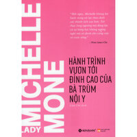 Cuốn Tự Truyện Hay Nhất Về Cuộc Đời Của Bà Trùm Nội Y Michelle Mone Hành Trình Vươn Tới Đỉnh Cao Của Bà Trùm Nội Y Tặng Kèm BookMark