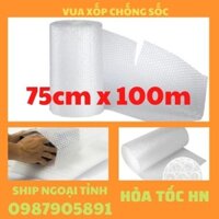 Cuộn xốp khí 75cm x 100m,bọc chống sốc,xốp nổ,xốp hơi,xốp khí,xốp bong bóng,bọc hàng,gói hàng,chống sốc