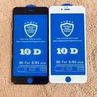 Cường Lực 10D Full Màn Cho Iphone 6 Plus /6S Plus Loại Tốt Siêu Bền- Giá Siêu Rẻ