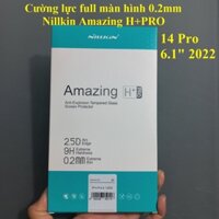 Cường lực full màn hình 0.2mm cho iP 14 Pro 6.1 inches 2022 Nillkin Amazing H+PRO