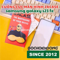 Cường Lực Màn Hình Trong Suốt Samsung Galaxy S23 Fe Zacase All Clear Super Glass