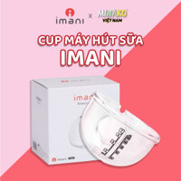 Cup máy hút sữa Imani phụ kiện thay thế cho cốc hút sữa rảnh tay chất liệu nhựa tritan an toàn cho bé