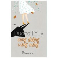 D. Thụy. Cung Đường Vàng Nắng - Bản Quyền