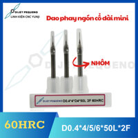 D0.4 Dao phay ngón cổ dài mini 60HRC (Nhôm)