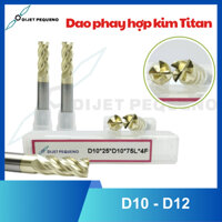 D10-D12 DAO PHAY HỢP KIM PHỦ TITAN
