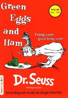 Trứng Xanh, Giăm Bông Xanh - Green Eggs And Ham