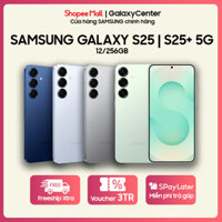 [ĐÃ CÓ HÀNG] Điện thoại Samsung Galaxy S25 5G | S25+ 5G 12/256GB - Galaxy AI - S25 Plus - Bảo hành chính hãng