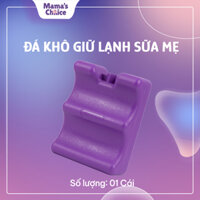 Đá Khô Bảo Quản Sữa Mamas Choice, Giữ Lạnh Sữa Mẹ Lên Đến 14 Tiếng, Chất Liệu Gel Y Tế Cao Cấp, Độ Bền Cao Từ 4-5 Năm - 1 Đá