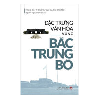 Đặc Trưng Văn Hóa Vùng Bắc Trung Bộ