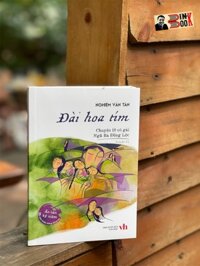 ĐÀI HOA TÍM  CHUYỆN 10 CÔ GÁI NGÃ BA ĐỒNG LỘC  Nghiêm Văn Tân - Tri Thức Trẻ Books - NXB Văn Học
