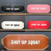 Đai lưng gym SHUT UP SQUAT YP001
