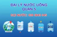 Đại lý giao nước uống tận nhà quận 5 chính hãng