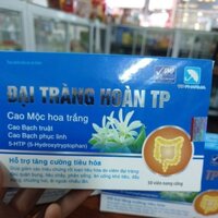 Đại tràng hoàn TP_Giảm ngay tiêu chảy,phâm sống ,khó tiêu,đầy bụng,đau quặn bụng do viêm đại tràng