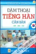 Đàm Thoại Tiếng Hàn Căn Bản Trình Bày Hàn Anh Việt