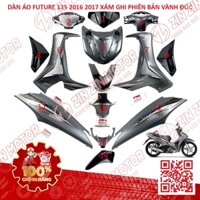 Dàn Áo Xe Future 125 Mập , Xe Future Fi 125 2016 2017  Xám Ghi Chính Hãng - ZZM