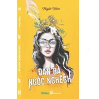 Đàn bà ngốc nghếch - Huyền Nhím