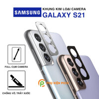 Dán camera Samsung Galaxy S21 khung kim loại bảo vệ an toàn camera sau