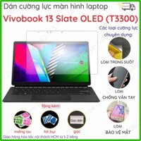 Dán cường lực laptop Vivobook 13 Slate OLED (T3300) nano trong suốt, chống vân tay, bảo vệ mắt