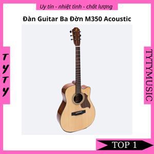 Đàn Guitar Acoustic M350