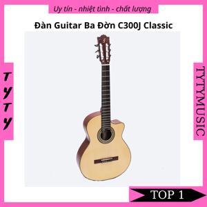 Đàn Guitar Ba Đờn Classic C300J