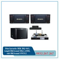 Dàn karaoke BIK BQ-S63, Ampli BKSound DKA 6500, sub BKSound SW512