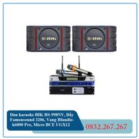 Dàn karaoke BIK BS-998NV, Đẩy Famousound 3206, Vang Bfaudio-k6000 Pro, Micro BCE UGX12