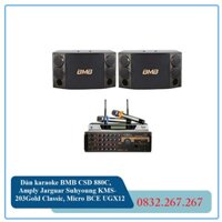 Dàn karaoke BMB CSD 880C, Amply Jarguar Suhyoung KMS-203Gold Classic, Micro BCE UGX12