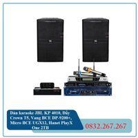 Dàn karaoke JBL KP 4010, Đẩy Crown T5, Vang BCE DP-9200+, Micro BCE UGX12, Hanet PlayX One 2TB