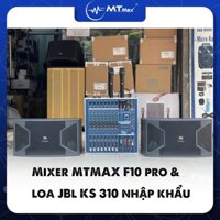 Dàn karaoke Mixer MTMAX F10 Pro & cặp loa KS 310 nhập khẩu công suất đỉnh. Sử dụng cho gia đình và hội nghị, sân khấu...