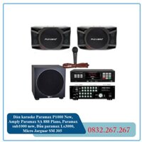 Dàn karaoke Paramax P1000 New, Amply Paramax SA 888 Piano, Paramax sub1000 new, Đầu paramax Ls3000, Micro Jarguar SM 305