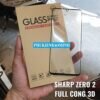Dán kính cường lực full 3D Glass Pro+ 9H Sharp Zero 2