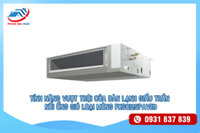 Dàn lạnh giấu trần nối ống gió loại mỏng FXSQ125PAVE9