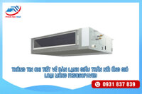 Dàn lạnh giấu trần nối ống gió loại mỏng FXSQ50PAVE9