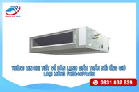 Dàn lạnh giấu trần nối ống gió loại mỏng FXSQ40PAVE9