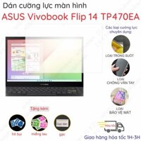 Dán màn hình ASUS Vivobook Flip 14 TP470EA, S 14 Flip TP3402VA, TP420, TM420, TP420UA,  TN3402YA cường lực dẻo nano