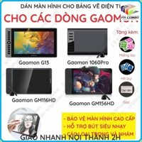 Dán màn hình bảng vẽ điện tử Gaomon 1060 Pro/ G13/ G16/ GM116HD/ GM156HD/ GM185/ GM220HD
