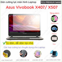 Dán màn hình cường lực Asus VivoBook X507UF/ X507UA/ X507MA/ X407UA/ X407UB/ X407UF/ X407MA nano trong suốt, nhám, CNT