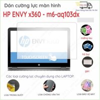 Dán màn hình cường lực HP ENVY x360 - m6-aq103dx/ x360 - m6-aq005dx nano dẻo siêu mỏng trong suốt, nhám, bảo vệ mắt