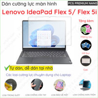 Dán màn hình cường lực IdeaPad 5 14IAU7/ 14ARE05/ 5i 15ITL05 / 5i 14ITL05 Pro 14IAP7 nano dẻo trong, nhám chống vân tay