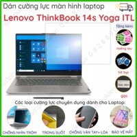 Dán màn hình cường lực Laptop Lenovo ThinkBook 14s Yoga ITL nano dẻo trong suốt/ chống vân tay/ chống nhìn trộm