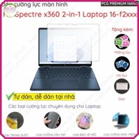 Dán màn hình cường lực laptop HP Spectre x360 2-in-1 Laptop 16-f2xxx nano dẻo trong suốt, nhám , bảo vệ mắt, cnt