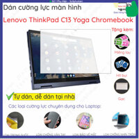 Dán màn hình cường lực laptop Lenovo ThinkPad C13 Yoga Chromebook/ ThinkPad Yoga 370 nano dẻo siêu mỏng trong suốt