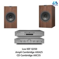 Dàn Nghe nhạc Cambridge AXA25, KEF Q350 và CD Cambridge AXC35