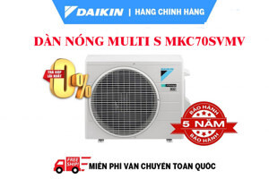 Dàn nóng Multi S Daikin Inverter 24000 BTU 1 chiều MKC70RVMV gas R-32