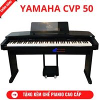 Đàn Piano Điện  Yamaha CVP 50  Tặng Kèm Ghế Piano Cao Cấp  Khăn Phủ Đàn