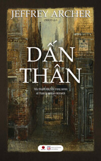 DẤN THÂN - Jeffrey Archer - Orkid dịch - bìa mềm