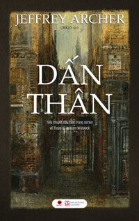 DẤN THÂN - Jeffrey Archer - Orkid  dịch - Bách Việt &amp; NXB Lao động  Bìa mềm