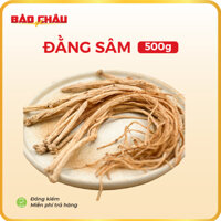 Đằng sâm hàng loại 1, sợi to, vàng, đảng sâm làm trà, sắc nước, hỗ trợ bồi bổ sức khỏe 500gr