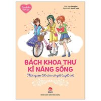 Dành Cho Bạn Gái - Bách Khoa Thư Kĩ Năng Sống - Thói Quen Tốt Của Cô Gái Tuyệt